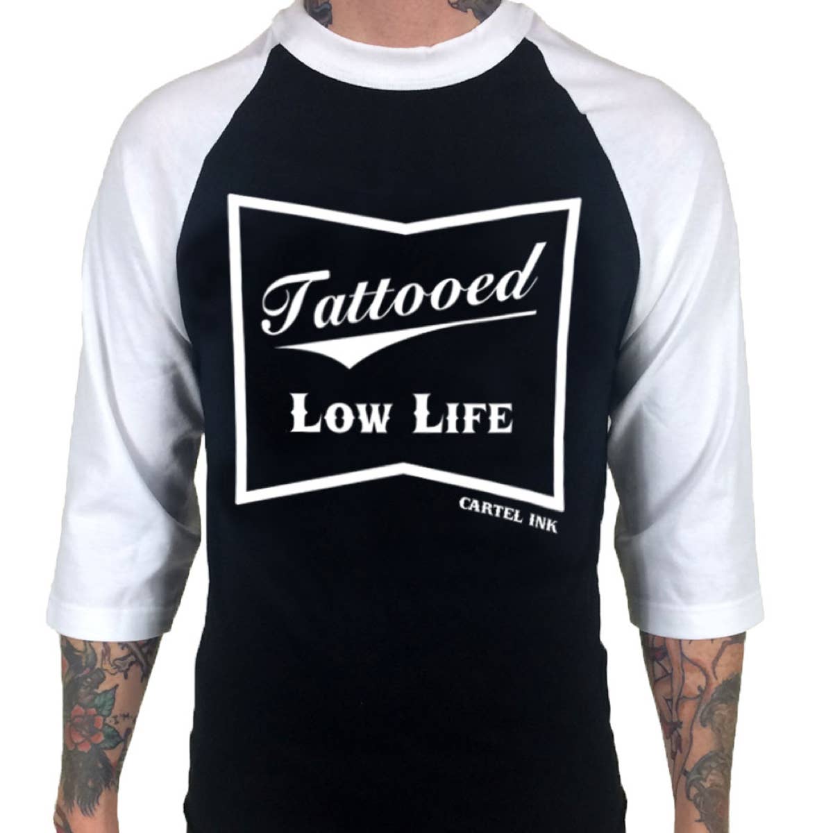 Cartel Ink Tattooed Low Life 3/4 Sleeve